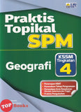 [TOPBOOKS Ilmu Bakti] Praktis Topikal SPM Geografi Tingkatan 4 KSSM (2026)