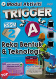 [TOPBOOKS PEP] Modul Aktiviti Trigger A Reka Bentuk & Teknologi Tingkatan 2 KSSM (2026)