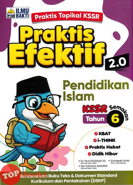 [TOPBOOKS Ilmu Bakti] Praktis Efektif 2.0 Pendidikan Islam Tahun 6 KSSR Semakan (2026)