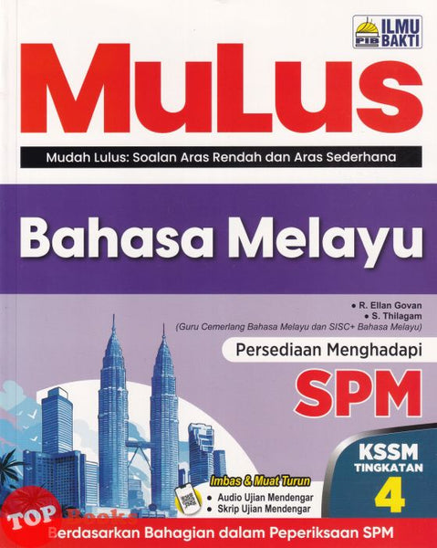 [TOPBOOKS Ilmu Bakti] MuLus SPM Bahasa Melayu Tingkatan 4 KSSM (2026)