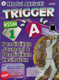 [TOPBOOKS PEP] Modul Aktiviti Trigger A Pendidikan Jasmani & Pendidikan Kesihatan Tingkatan 1 KSSM (2026)