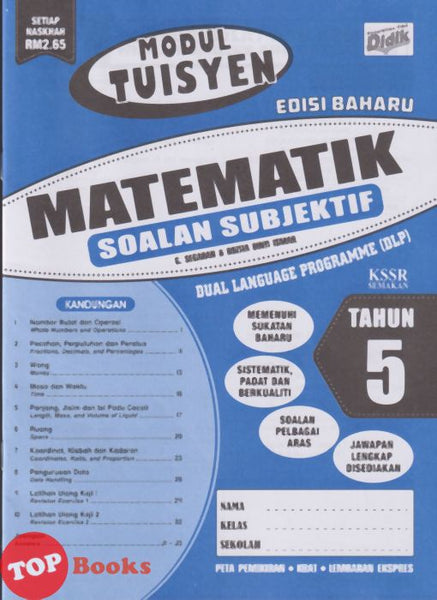 [TOPBOOKS Ilmu Didik] Modul Tuisyen Edisi Baharu Matematik Soalan Subjektif Tahun 5 KSSR Semakan DLP (2026)