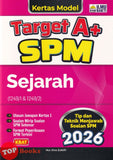 [TOPBOOKS Ilmu Bakti] Kertas Model Target A+ SPM Sejarah (2026)