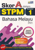 [TOPBOOKS Ilmu Bakti] Skor A Dalam STPM Bahasa Melayu Semester 1  (2026)