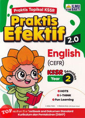 [TOPBOOKS Ilmu Bakti] Praktis Efektif 2.0 English CEFR Year 2 KSSR Semakan (2026)