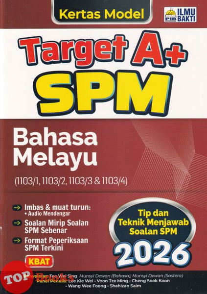 [TOPBOOKS Ilmu Bakti] Kertas Model Target A+ SPM Bahasa Melayu (2026)