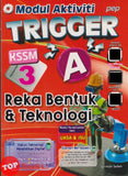 [TOPBOOKS PEP] Modul Aktiviti Trigger A Reka Bentuk & Teknologi Tingkatan 3 KSSM (2026)