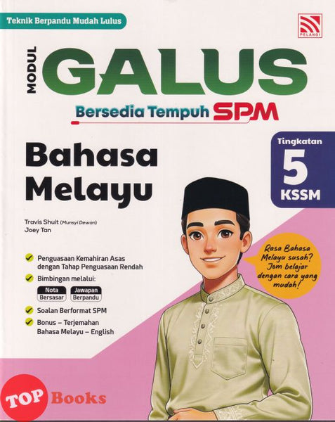 [TOPBOOKS Pelangi] Modul Galus Bersedia Tempuh SPM Bahasa Melayu Tingkatan 5 KSSM (2026)