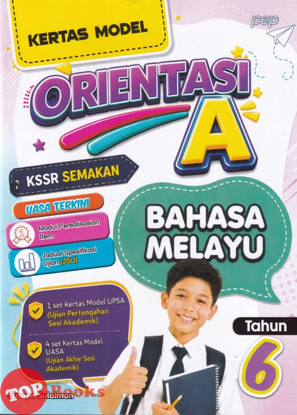 [TOPBOOKS PEP] Kertas Model Orientasi A Bahasa Melayu Tahun 6 KSSR Semakan (2026)