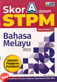 [TOPBOOKS Ilmu Bakti] Skor A Dalam STPM Bahasa Melayu Semester 2  (2026)