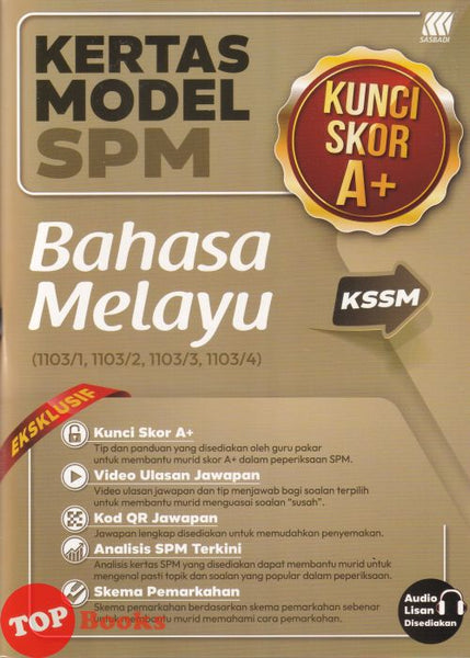 [TOPBOOKS Sasbadi] Kertas Model SPM Kunci Skor A+ Bahasa Melayu KSSM (2026)