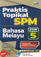 [TOPBOOKS Ilmu Bakti] Praktis Topikal SPM Bahasa Melayu Tingkatan 5 KSSM (2026)