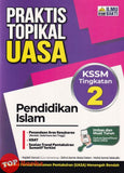 [TOPBOOKS Ilmu Bakti] Praktis Topikal UASA Pendidikan Islam Tingkatan 2 KSSM (2026)