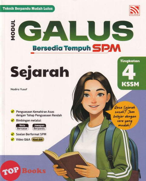 [TOPBOOKS Pelangi] Modul Galus Bersedia Tempuh SPM Sejarah Tingkatan 4 KSSM (2026)
