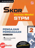 [TOPBOOKS Pelangi] Skor A Kertas Model STPM Pengajian Perniagaan Semester 2 (2026)