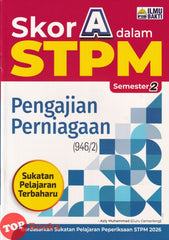 [TOPBOOKS Ilmu Bakti] Skor A Dalam STPM Pengajian Perniagaan Semester 2  (2026)
