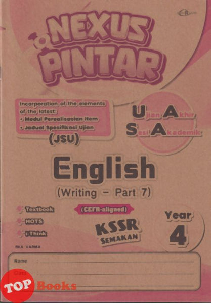 [TOPBOOKS Cemerlang] Nexus Pintar UASA English CEFR Aligned Writing Part 7 Year 4 KSSR Semakan (2026)