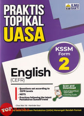 [TOPBOOKS Ilmu Bakti] Praktis Topikal UASA English CEFR Form 2 KSSM (2026)