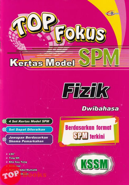 [TOPBOOKS Cemerlang] Top Fokus Kertas Model SPM Fizik KSSM Dwibahasa (2026)