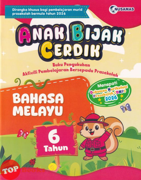 [TOPBOOKS Nusamas Kids] Anak Bijak Cerdik Bahasa Melayu 6 Tahun (2026)