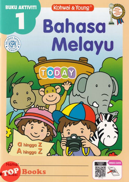 [TOPBOOKS Kohwai Kids] Bahasa Melayu Today Buku Aktiviti 1 KSPK