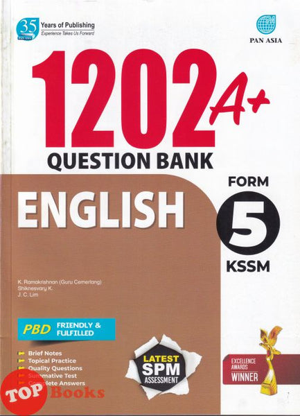[TOPBOOKS Pan Asia] 1202 A+ Question Bank English Form 5 KSSM