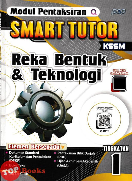 [TOPBOOKS Pep] Modul Pentaksiran Smart Tutor Reka Bentuk & Teknologi Tingkatan 1 KSSM (2025)