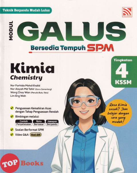 [TOPBOOKS Pelangi] Modul Galus Bersedia Tempuh SPM Kimia Tingkatan 4 KSSM Dwibahasa (2026)