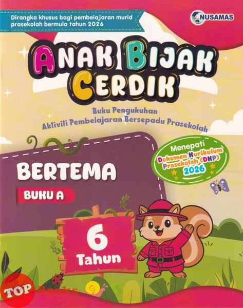 [TOPBOOKS Nusamas Kids] Anak Bijak Cerdik Bertema Buku A 6 Tahun (2026)