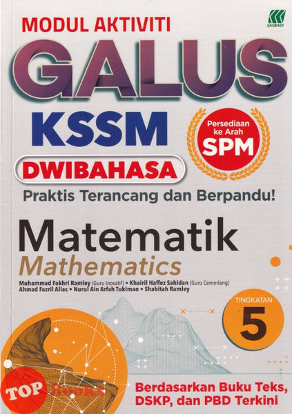 [TOPBOOKS Sasbadi] Modul Aktiviti Galus SPM Matematik Tingkatan 5 KSSM Dwibahasa (2026)