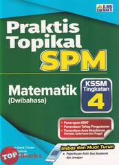 [TOPBOOKS Ilmu Bakti] Praktis Topikal SPM Matematik Tingkatan 4 KSSM Dwibahasa (2026)