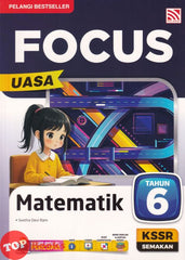 [TOPBOOKS Pelangi] Focus UASA Matematik Tahun 6 KSSR Semakan (2026)
