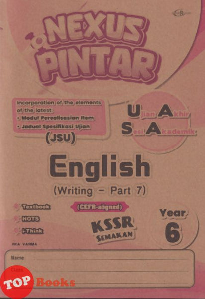 [TOPBOOKS Cemerlang] Nexus Pintar UASA English CEFR Aligned Writing Part 7 Year 6 KSSR Semakan (2026)
