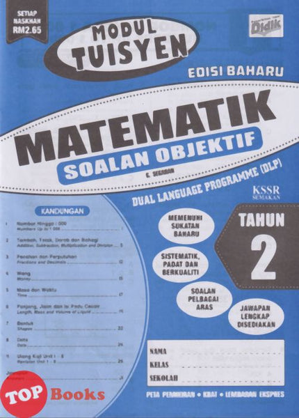 [TOPBOOKS Ilmu Didik] Modul Tuisyen Edisi Baharu Matematik Soalan Objektif Tahun 2 KSSR Semakan DLP (2026)