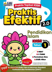 [TOPBOOKS Ilmu Bakti] Praktis Efektif 2.0 Pendidikan Islam Tahun 1 KSSR Semakan (2026)