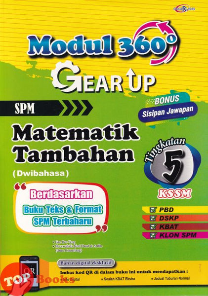 [TOPBOOKS Cemerlang] Modul 360 Gear Up Matematik Tambahan Tingkatan 5 KSSM Dwibahasa (2026)