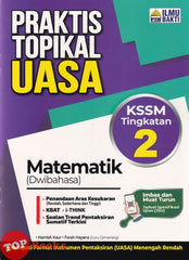 [TOPBOOKS Ilmu Bakti] Praktis Topikal UASA Matematik Tingkatan 2 KSSM Dwibahasa (2026)