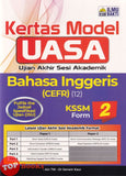 [TOPBOOKS Ilmu Bakti] Kertas Model UASA Bahasa Inggeris CEFR Form 2 KSSM (2026)