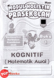 [TOPBOOKS Mines Kids] Modul Holistik Prasekolah Kognitif Matematik Awal Buku 1