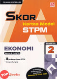 [TOPBOOKS Pelangi] Skor A Kertas Model STPM Ekonomi Semester 2 (2026)