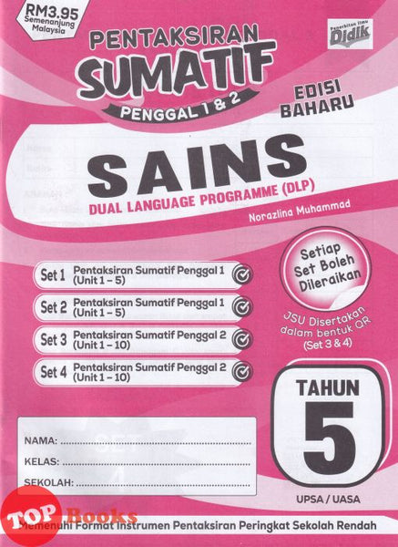 [TOPBOOKS Ilmu Didik] Pentaksiran Sumatif Penggal 1 & 2 Edisi Baharu Sains Tahun 5 DLP (2026)