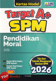 [TOPBOOKS Ilmu Bakti] Kertas Model Target A+ SPM Pendidikan Moral (2026)