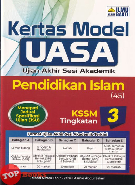 [TOPBOOKS Ilmu Bakti] Kertas Model UASA Pendidikan Islam Tingkatan 3 KSSM (2026)