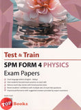 [TOPBOOKS SAP) Test & Train SPM Exam Papers Physics Form 4 DLP (2026)