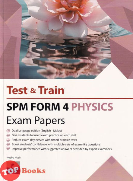 [TOPBOOKS SAP) Test & Train SPM Exam Papers Physics Form 4 DLP (2026)