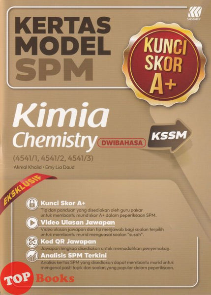 [TOPBOOKS Sasbadi] Kertas Model SPM Kunci Skor A+ Kimia KSSM Dwibahasa (2026)