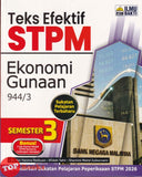 [TOPBOOKS Ilmu Bakti] Teks Efektif STPM Ekonomi Gunaan Semester 3 (2026)