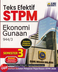 [TOPBOOKS Ilmu Bakti] Teks Efektif STPM Ekonomi Gunaan Semester 3 (2026)
