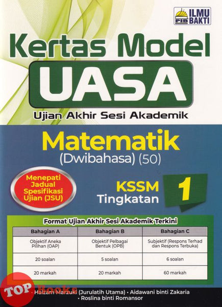 [TOPBOOKS Ilmu Bakti] Kertas Model UASA Matematik Tingkatan 1 KSSM Dwibahasa (2026)