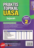 [TOPBOOKS Ilmu Bakti] Praktis Topikal UASA Sejarah Tingkatan 2 KSSM (2026)